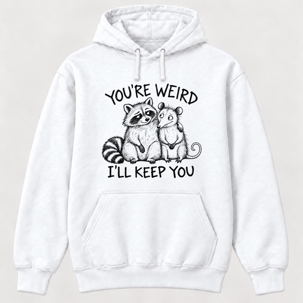Youre Weird Ill Keep You Raccoon and Possum — garment mockup or size chart