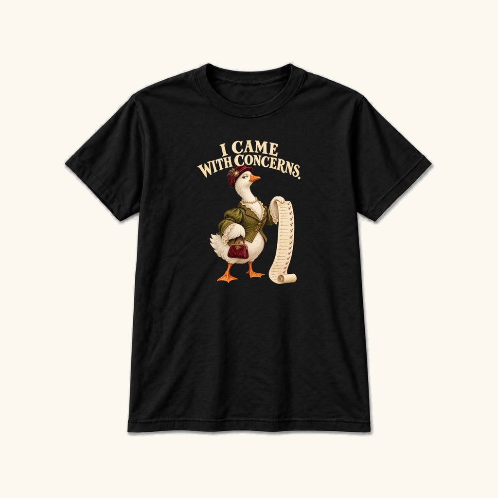 I Came With Concerns Storybook Goose Black — garment mockup or size chart