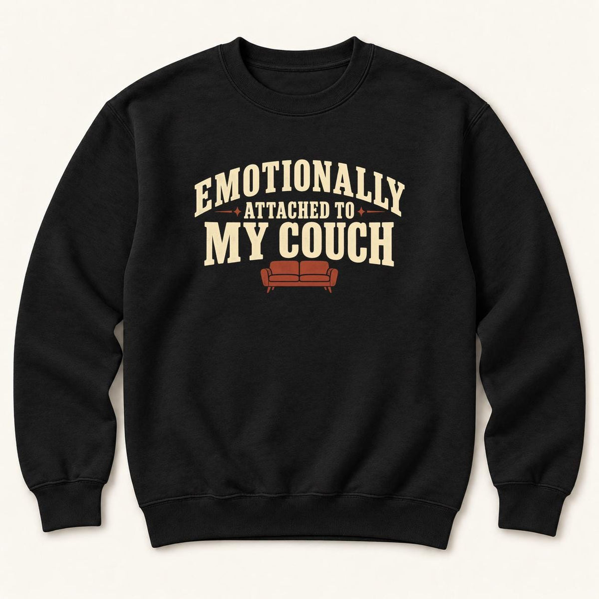 Emotionally Attached to My Couch — garment mockup or size chart
