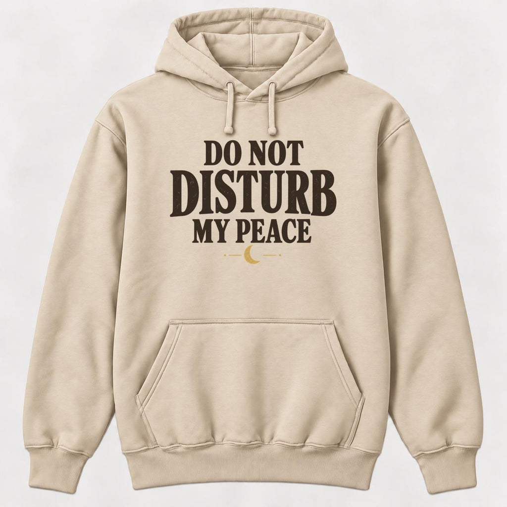 Do Not Disturb My Peace — garment mockup or size chart