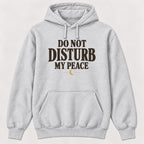 Do Not Disturb My Peace — garment mockup or size chart
