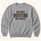 Do Not Disturb My Peace — garment mockup or size chart