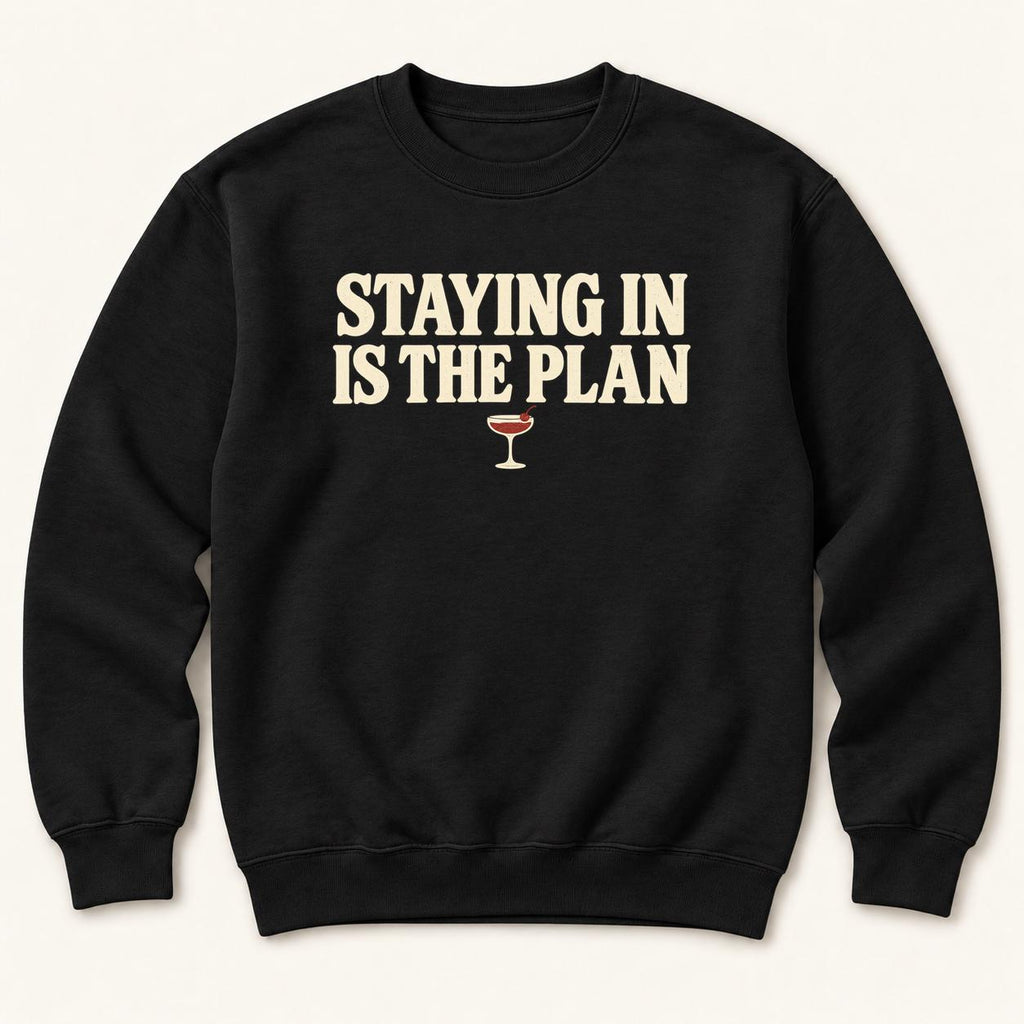 Staying In Is the Plan Homebody — garment mockup or size chart