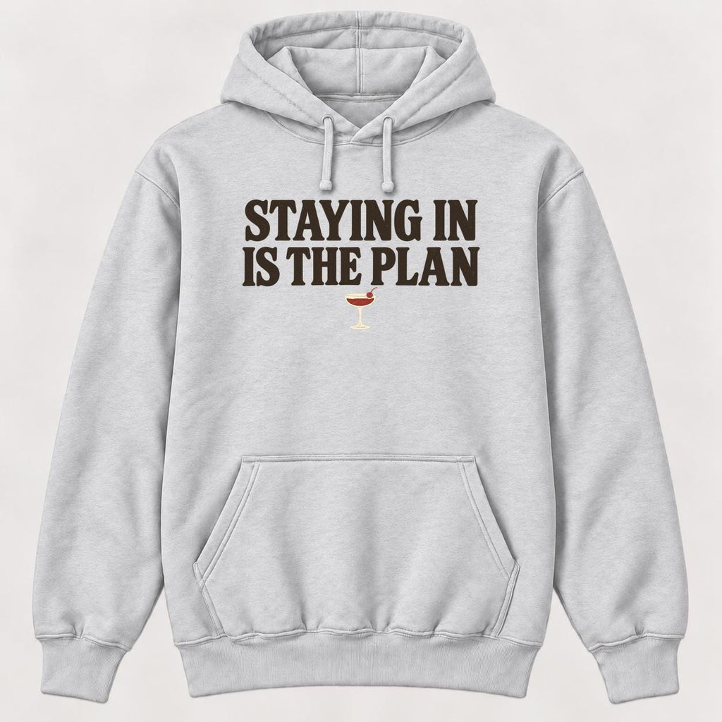 Staying In Is the Plan Homebody — garment mockup or size chart