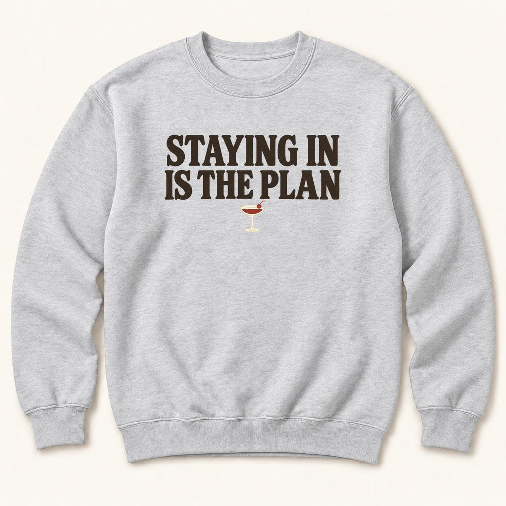 Staying In Is the Plan Homebody — garment mockup or size chart