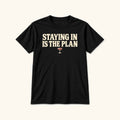 Staying In Is the Plan Homebody — garment mockup or size chart