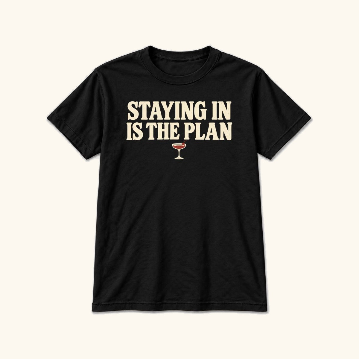 Staying In Is the Plan Homebody — garment mockup or size chart