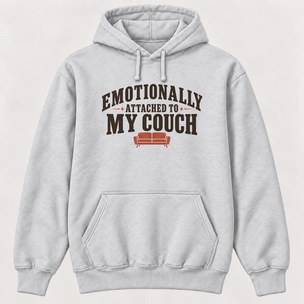 Emotionally Attached to My Couch — garment mockup or size chart