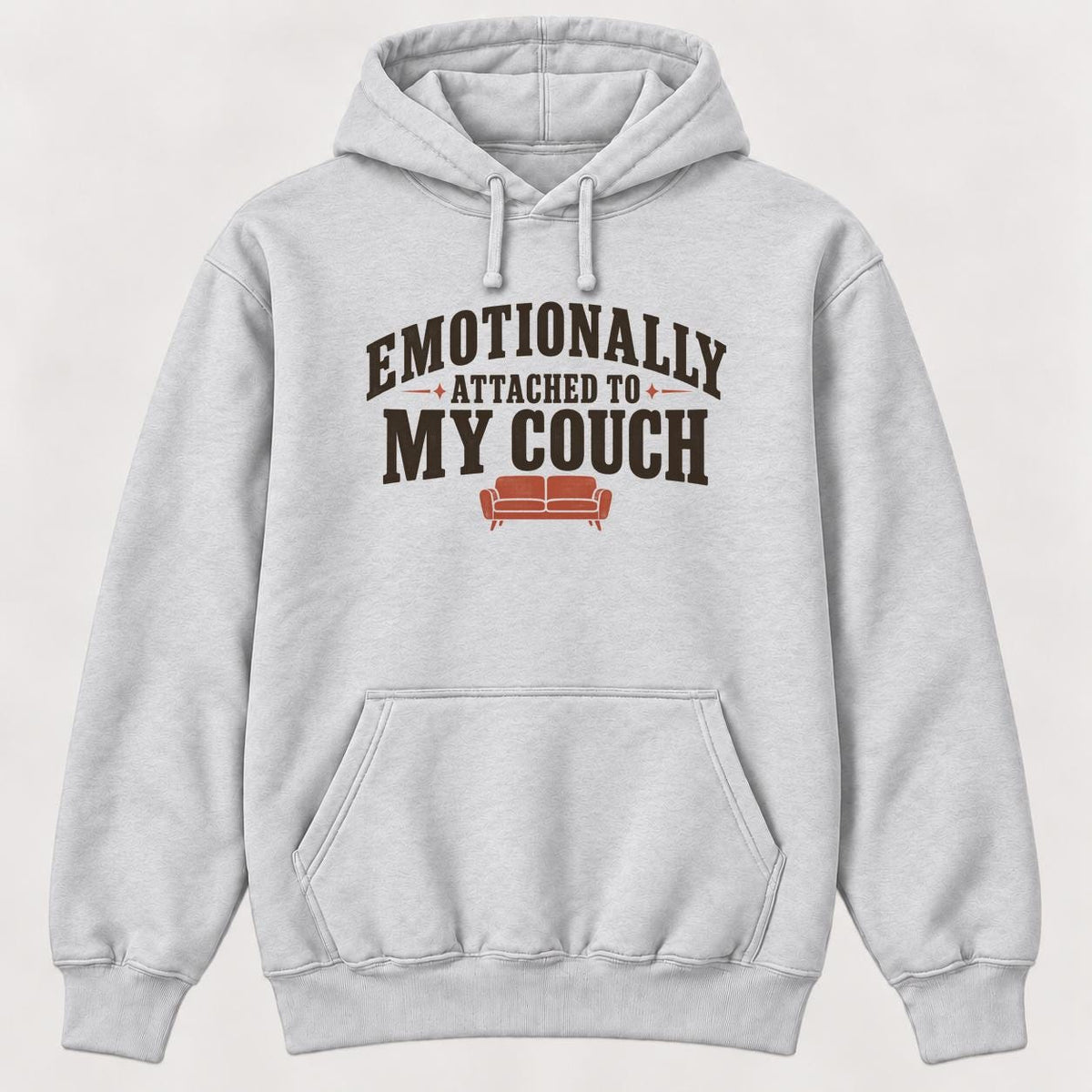 Emotionally Attached to My Couch — garment mockup or size chart