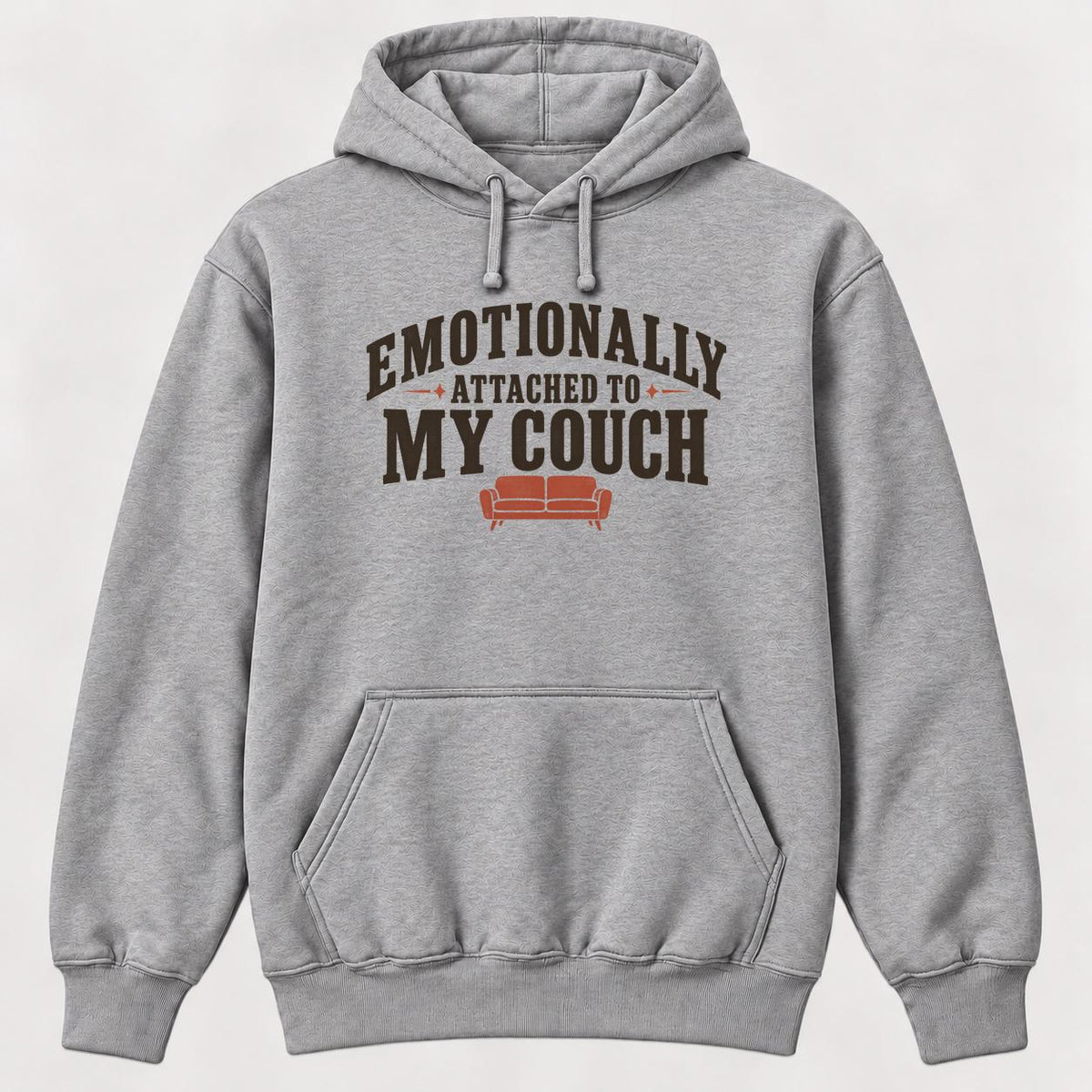 Emotionally Attached to My Couch — garment mockup or size chart