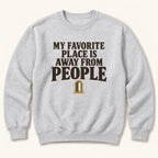 My Favorite Place Is Away from People — garment mockup or size chart