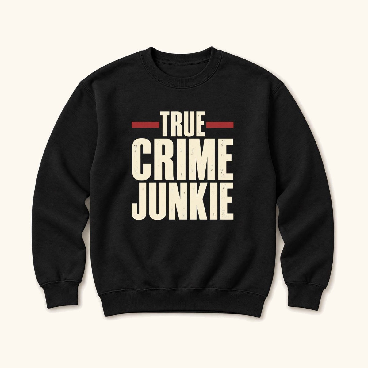 True Crime Junkie Vintage Lettering — garment mockup or size chart