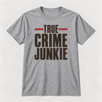 True Crime Junkie Vintage Lettering — garment mockup or size chart