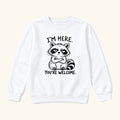 I'm Here You're Welcome Raccoon — garment mockup or size chart