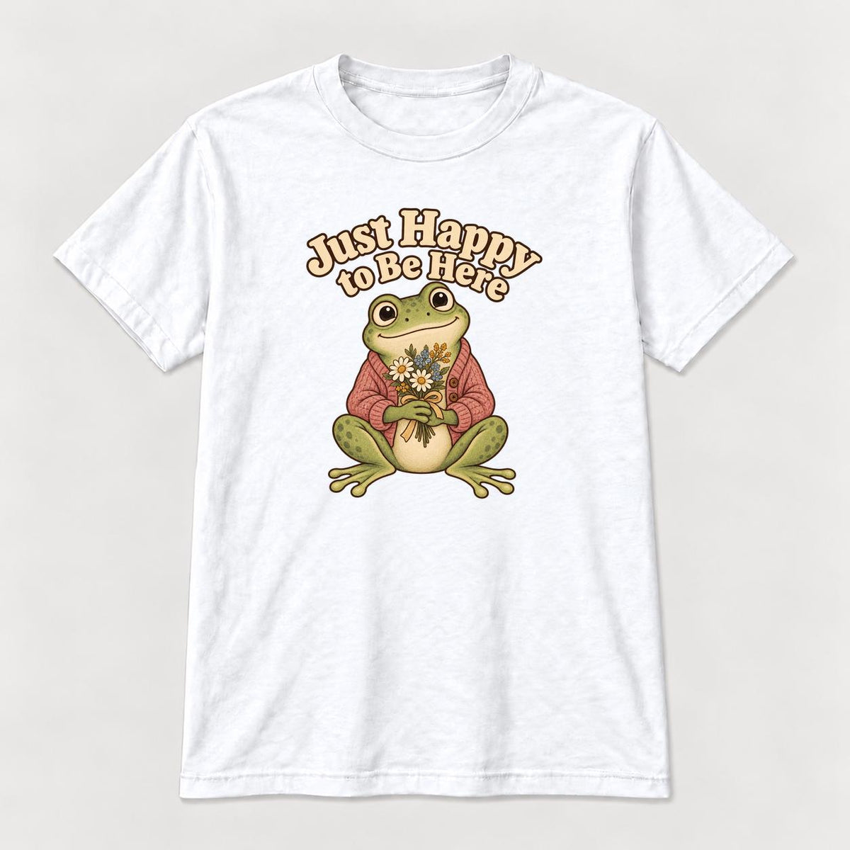 Just Happy to Be Here Frog with Flowers — garment mockup or size chart