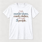 Murder Shows Comfy Clothes Soft Serif Lettering — garment mockup or size chart