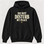 Do Not Disturb My Peace — garment mockup or size chart