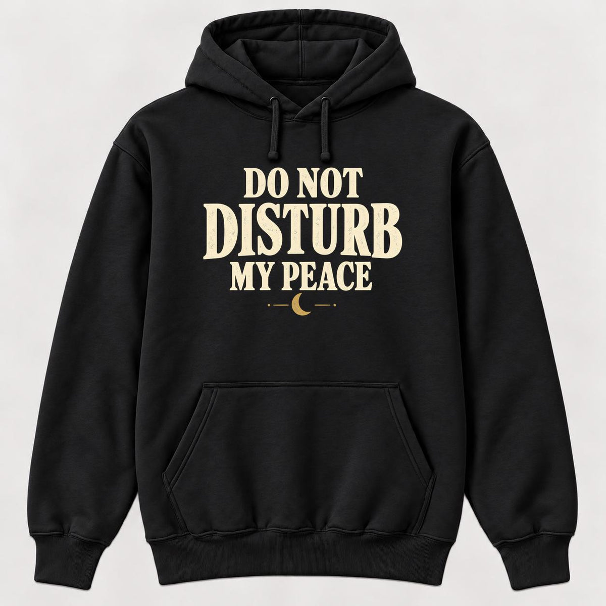 Do Not Disturb My Peace — garment mockup or size chart