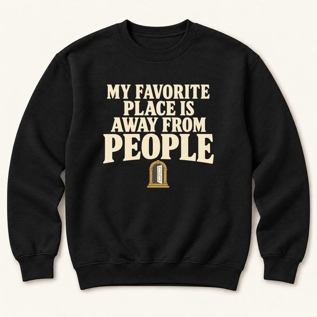 My Favorite Place Is Away from People — garment mockup or size chart
