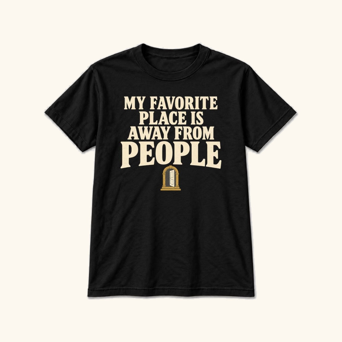 My Favorite Place Is Away from People — garment mockup or size chart