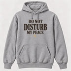 Do Not Disturb My Peace — garment mockup or size chart