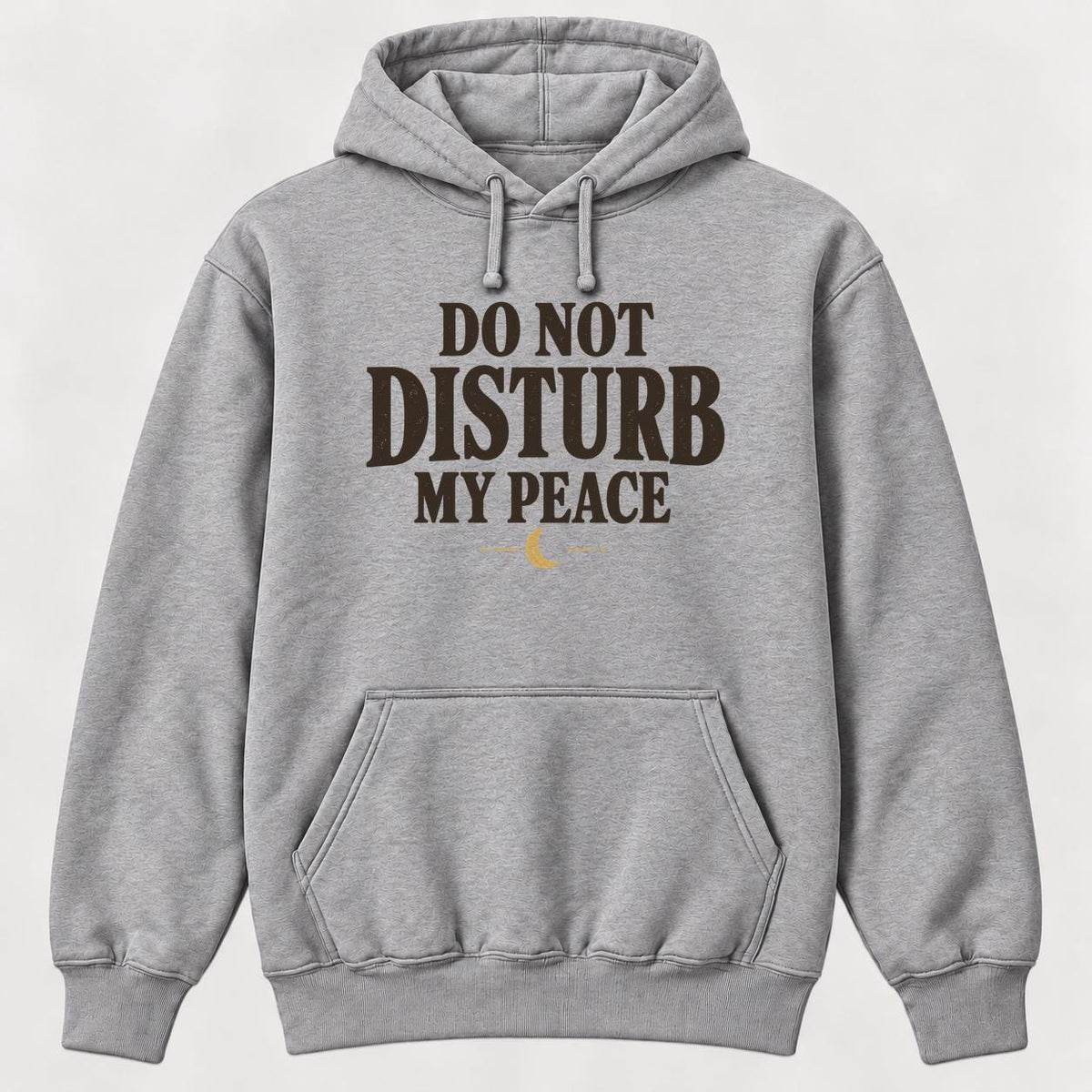 Do Not Disturb My Peace — garment mockup or size chart