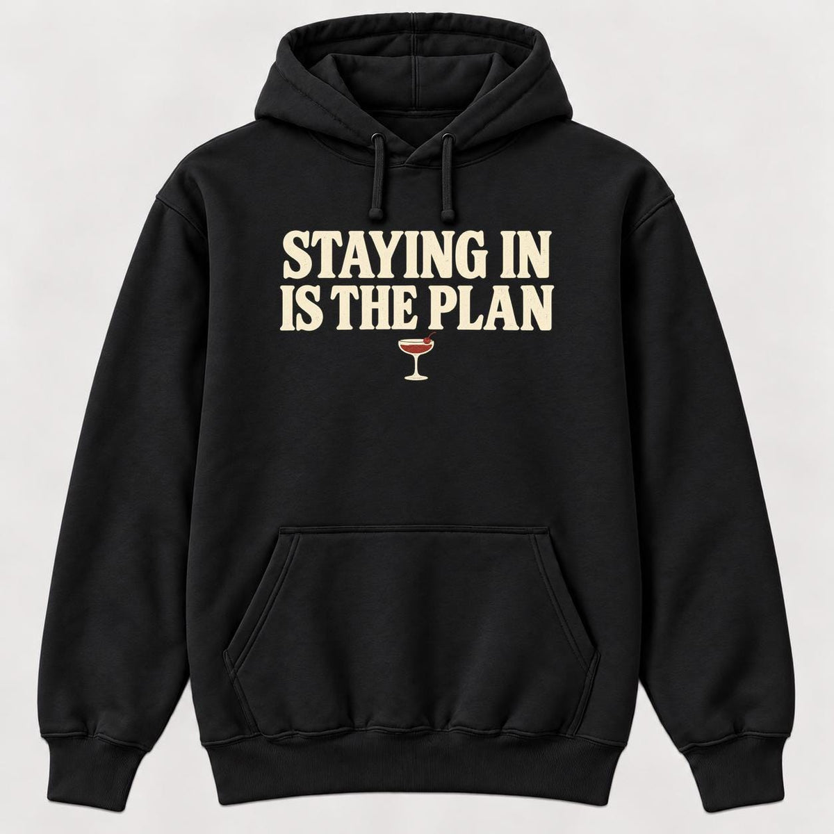 Staying In Is the Plan Homebody — garment mockup or size chart