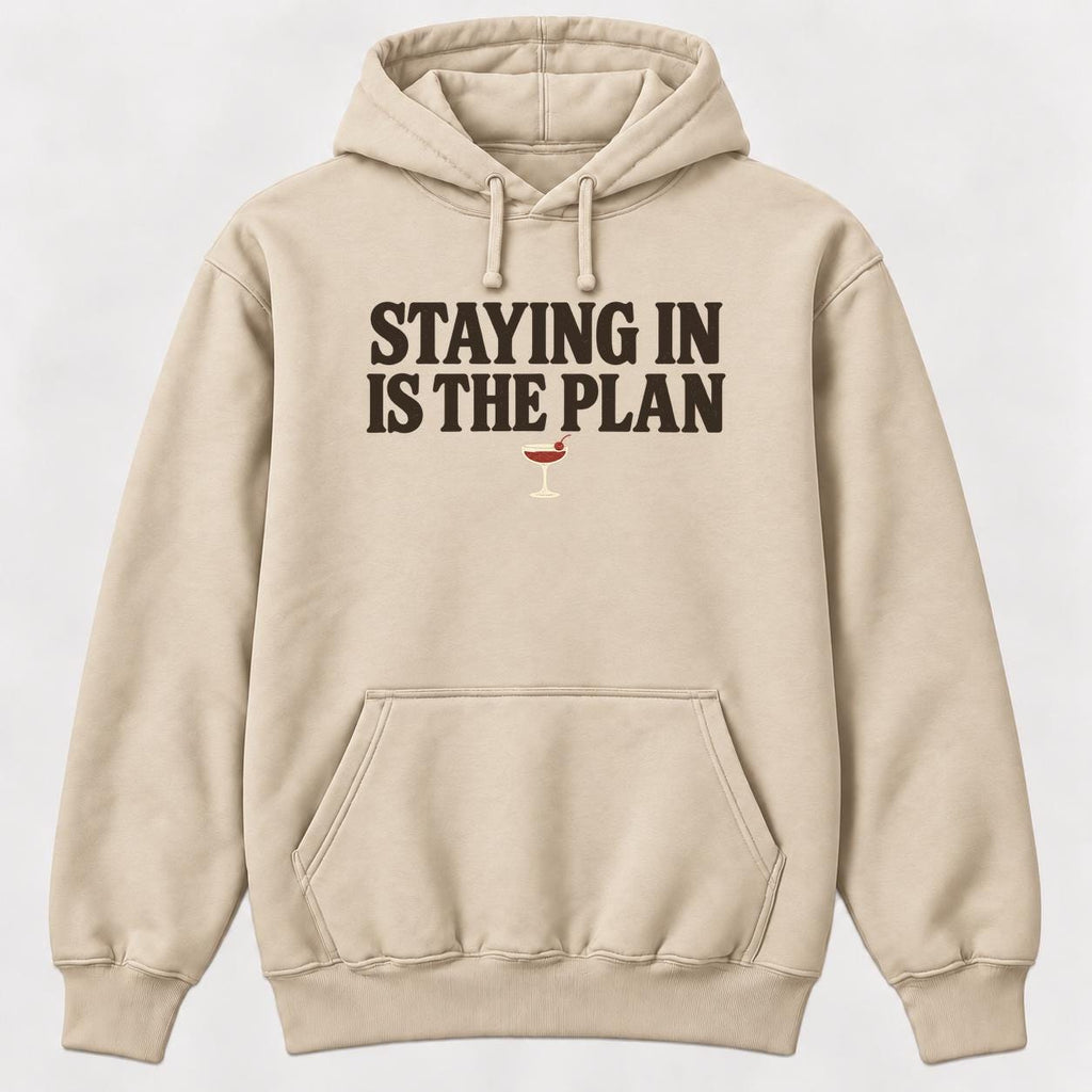 Staying In Is the Plan Homebody — garment mockup or size chart