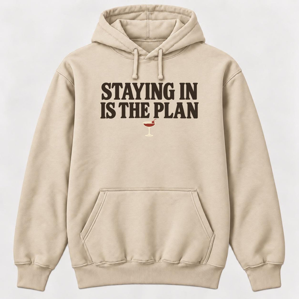 Staying In Is the Plan Homebody — garment mockup or size chart