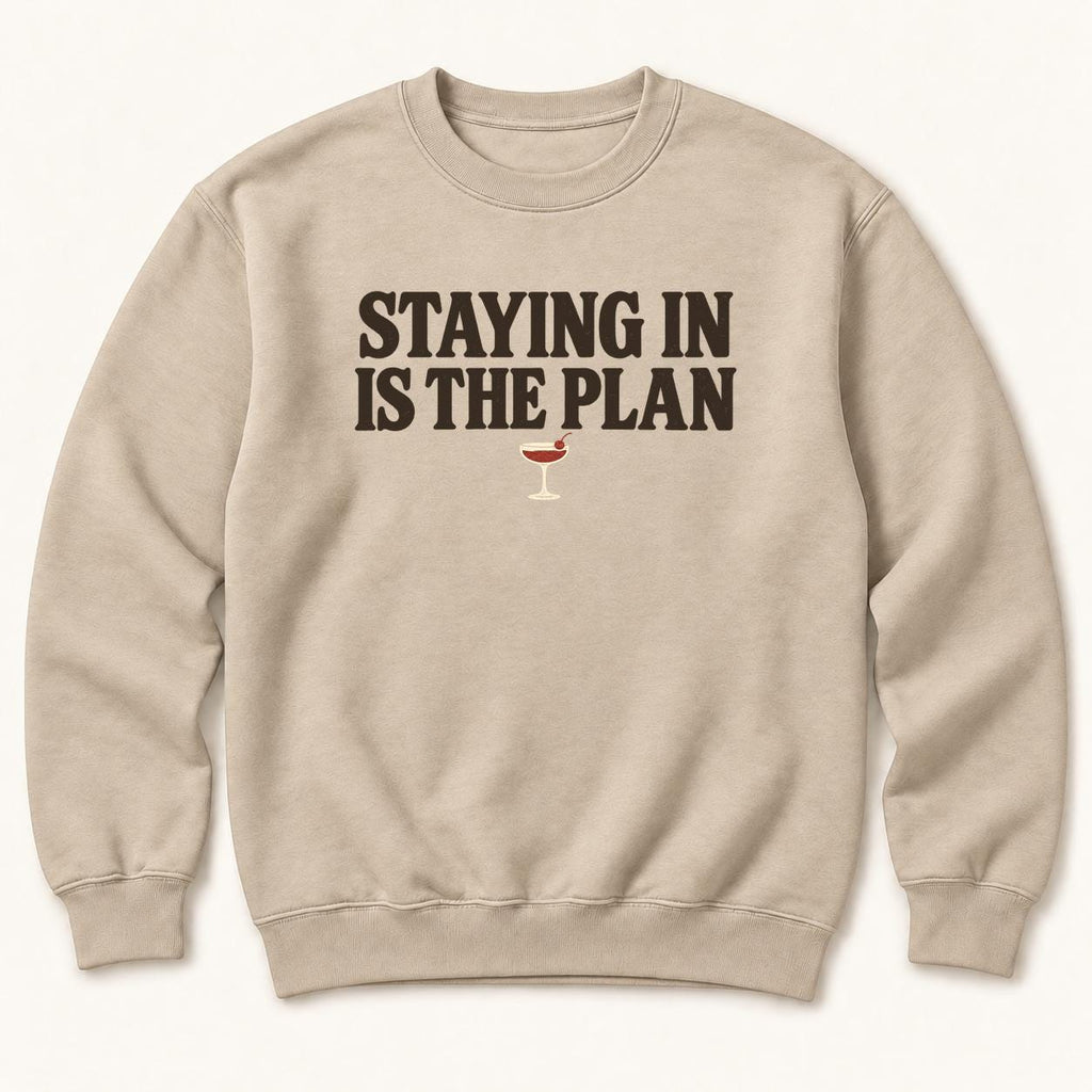Staying In Is the Plan Homebody — garment mockup or size chart
