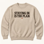 Staying In Is the Plan Homebody — garment mockup or size chart