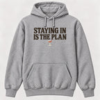 Staying In Is the Plan Homebody — garment mockup or size chart