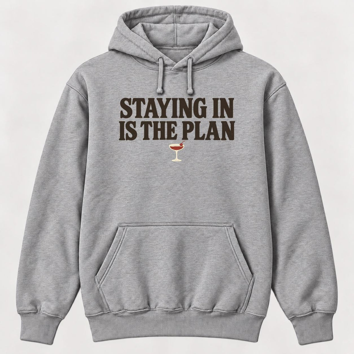 Staying In Is the Plan Homebody — garment mockup or size chart