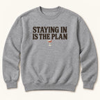 Staying In Is the Plan Homebody — garment mockup or size chart
