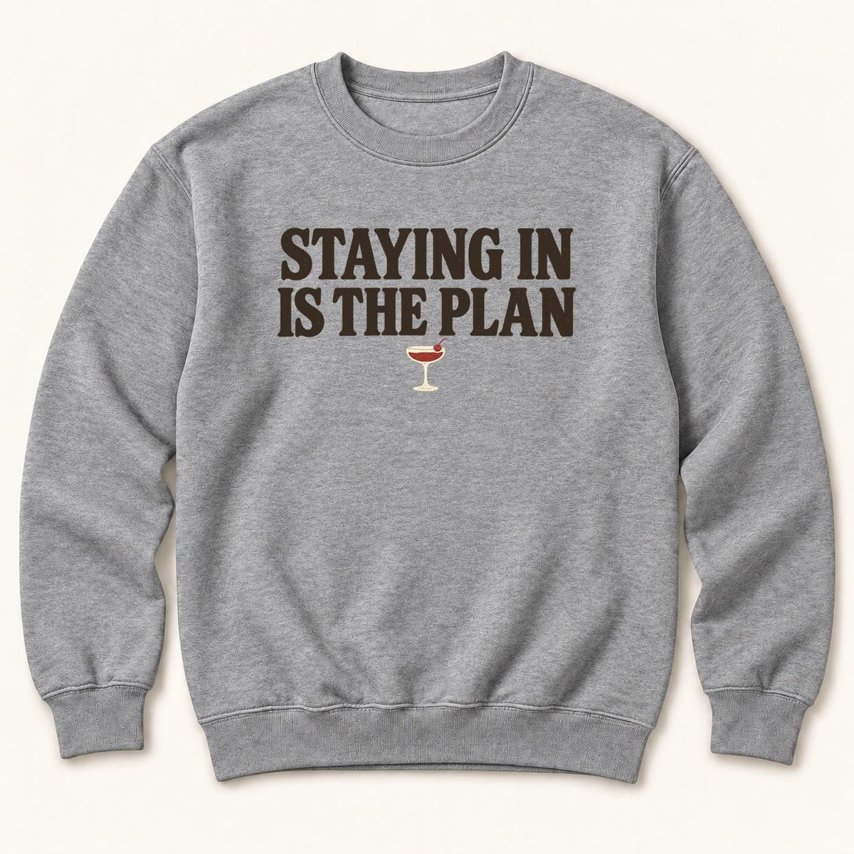 Staying In Is the Plan Homebody — garment mockup or size chart