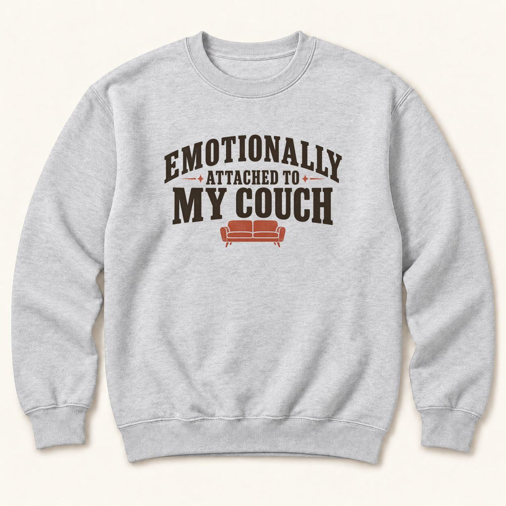 Emotionally Attached to My Couch — garment mockup or size chart