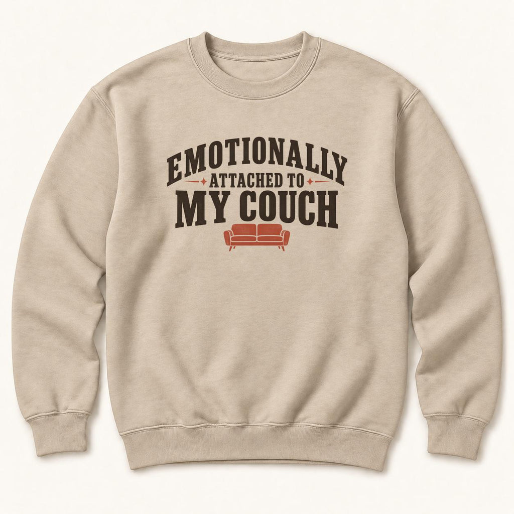 Emotionally Attached to My Couch — garment mockup or size chart