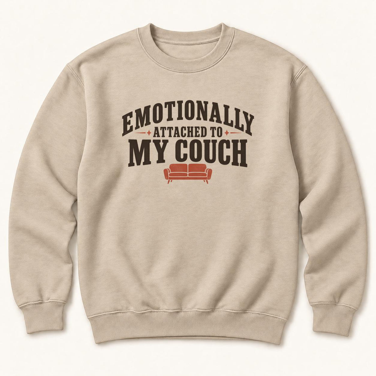 Emotionally Attached to My Couch — garment mockup or size chart