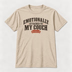 Emotionally Attached to My Couch — garment mockup or size chart