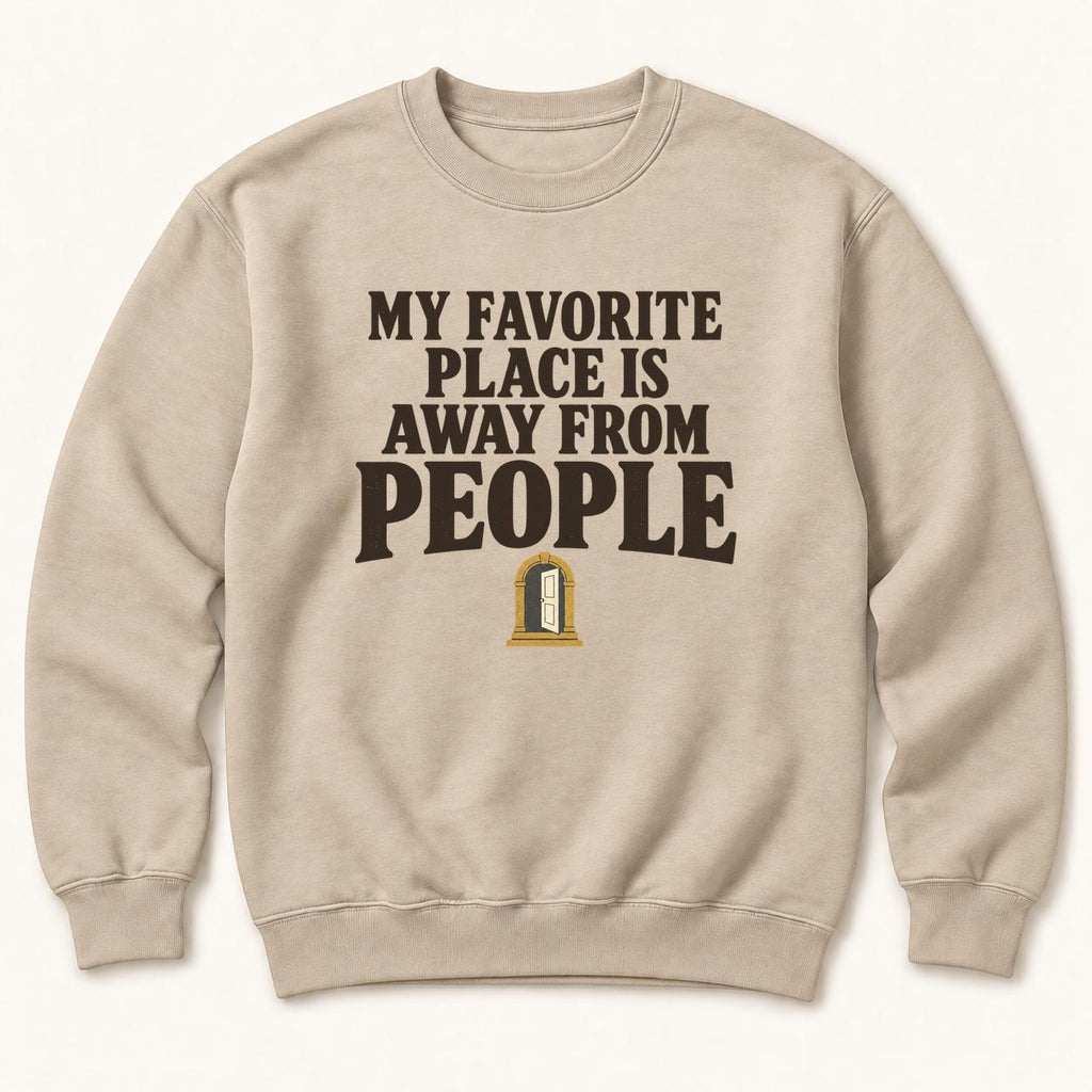 My Favorite Place Is Away from People — garment mockup or size chart