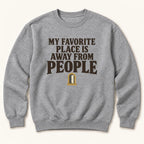 My Favorite Place Is Away from People — garment mockup or size chart