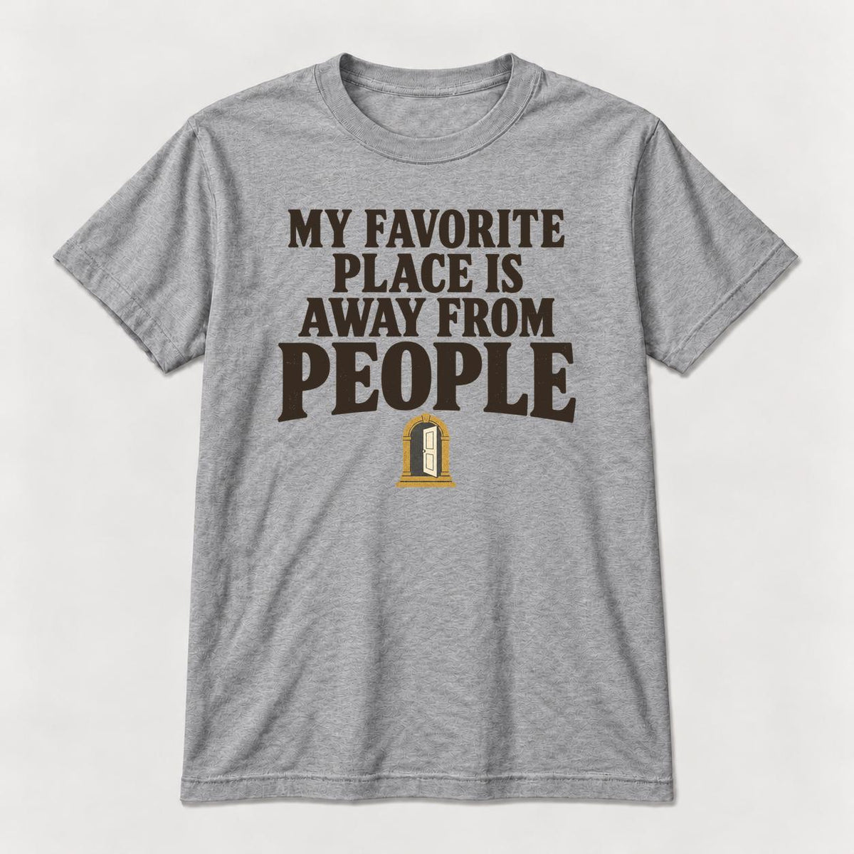 My Favorite Place Is Away from People — garment mockup or size chart