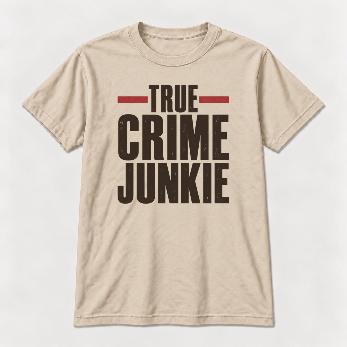 True Crime Junkie Vintage Lettering — garment mockup or size chart