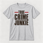 True Crime Junkie Vintage Lettering — garment mockup or size chart