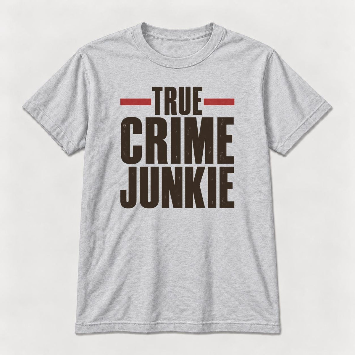True Crime Junkie Vintage Lettering — garment mockup or size chart